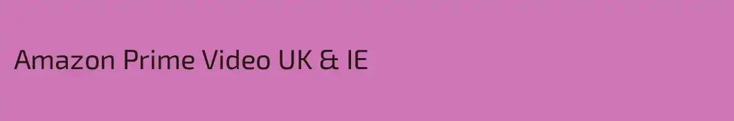 Amazon Prime Video UK & IE